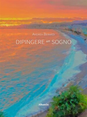 cover image of Dipingere un sogno